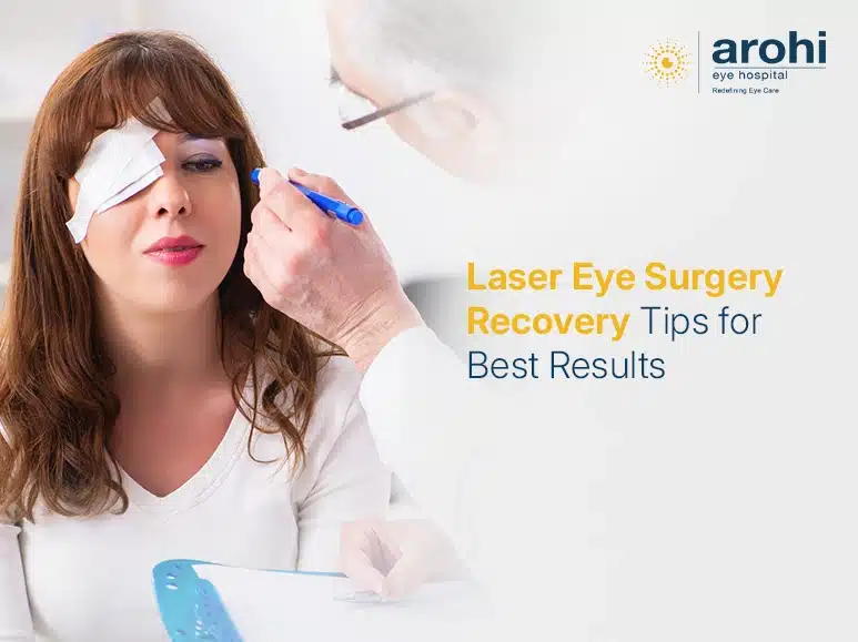 Laser Eye Surgery Recovery Tips